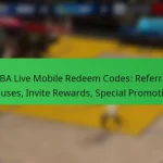 NBA Live Mobile Redeem Codes: Referral Bonuses, Invite Rewards, Special Promotions