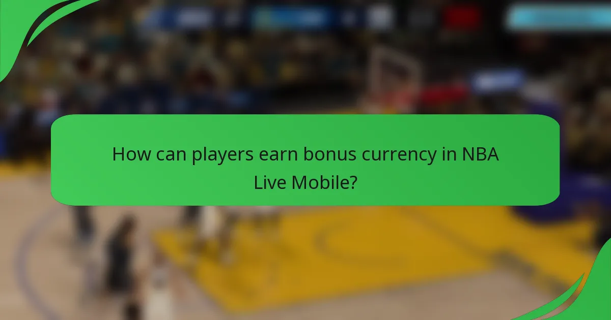 How can players earn bonus currency in NBA Live Mobile?