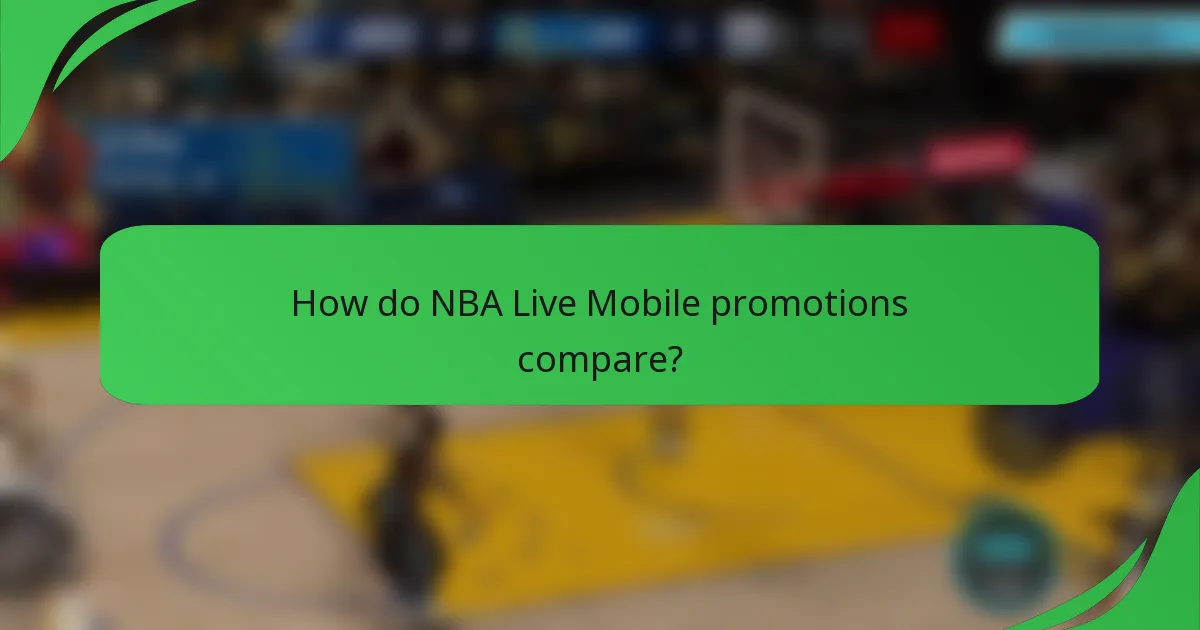 How do NBA Live Mobile promotions compare?