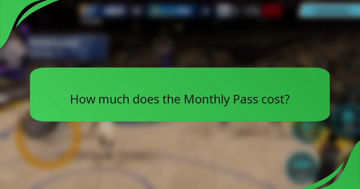 How much does the Monthly Pass cost?