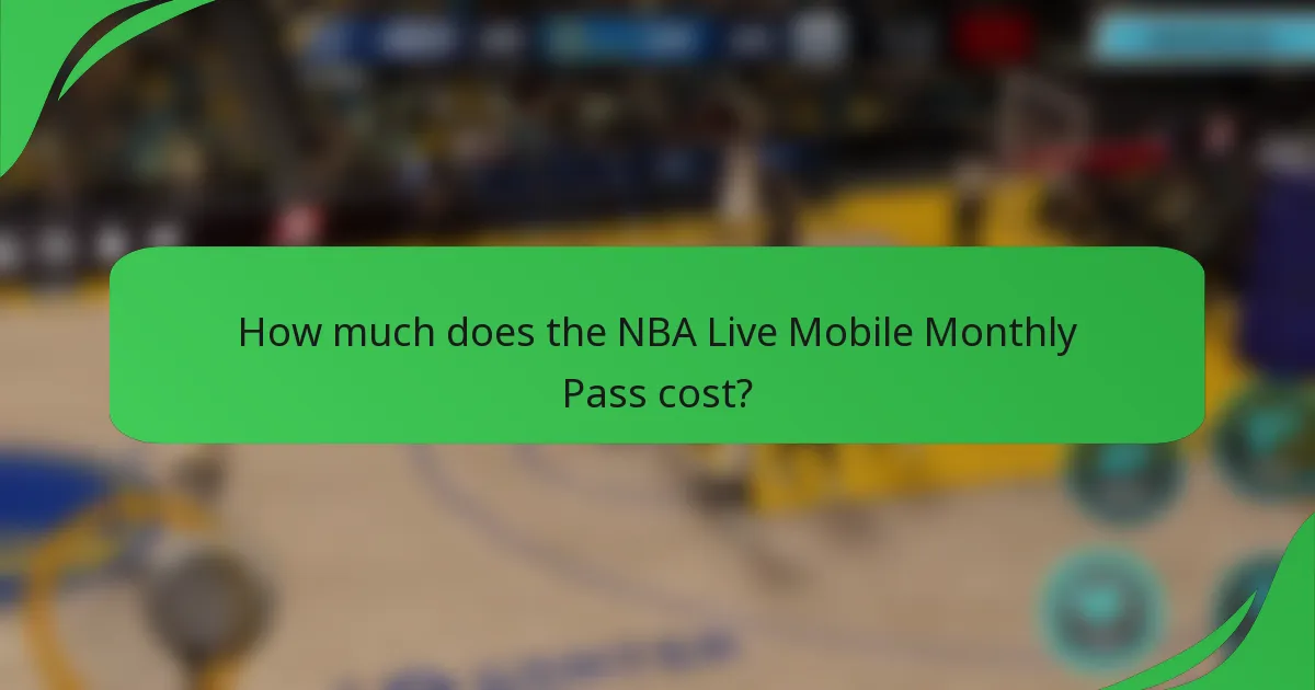 How much does the NBA Live Mobile Monthly Pass cost?