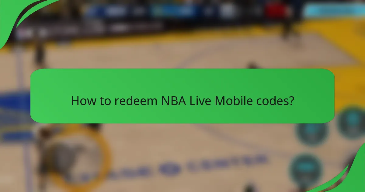 How to redeem NBA Live Mobile codes?