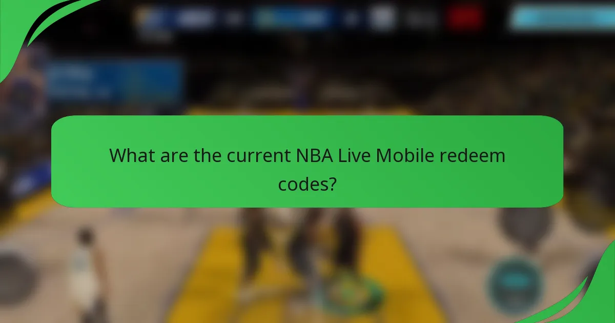 What are the current NBA Live Mobile redeem codes?