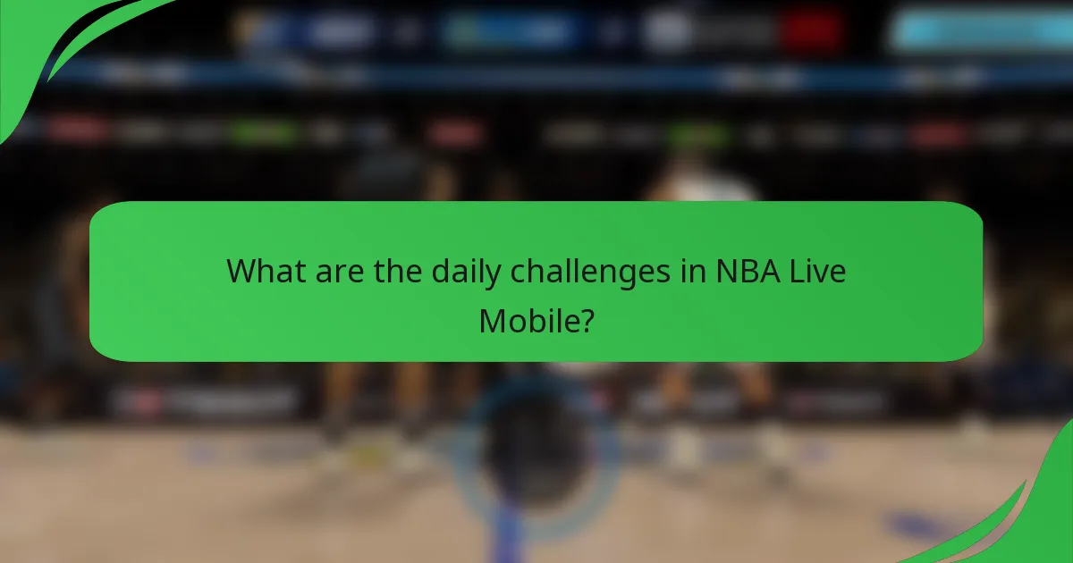 What are the daily challenges in NBA Live Mobile?