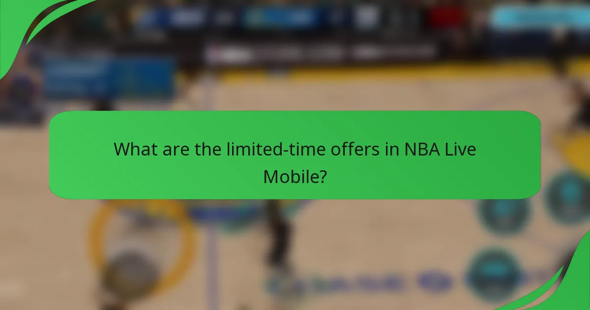 What are the limited-time offers in NBA Live Mobile?