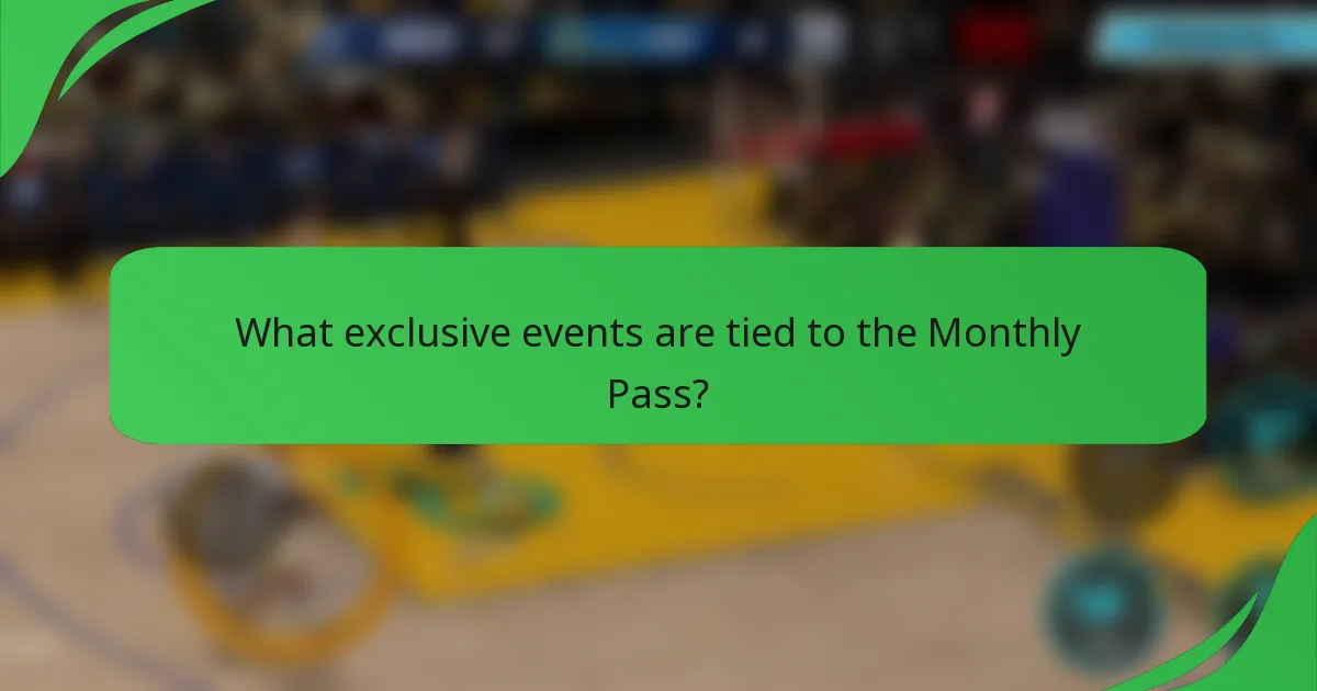 What exclusive events are tied to the Monthly Pass?
