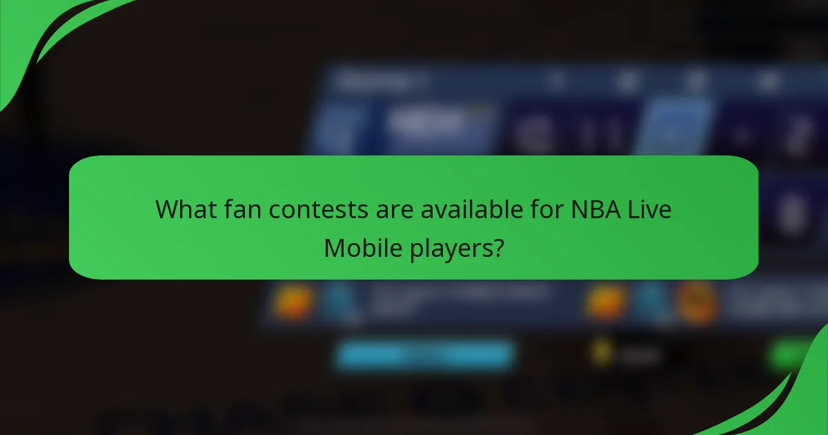 What fan contests are available for NBA Live Mobile players?