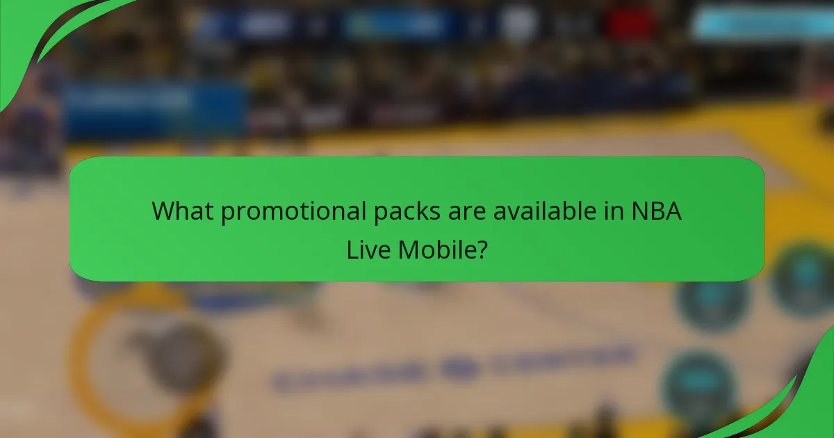 What promotional packs are available in NBA Live Mobile?