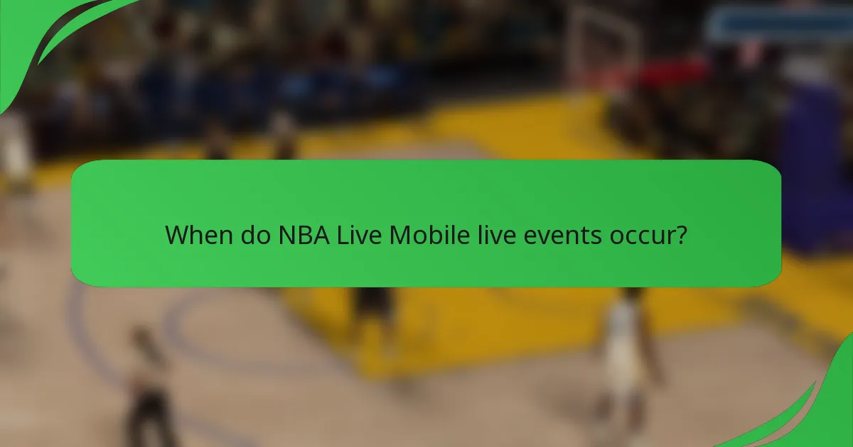 When do NBA Live Mobile live events occur?