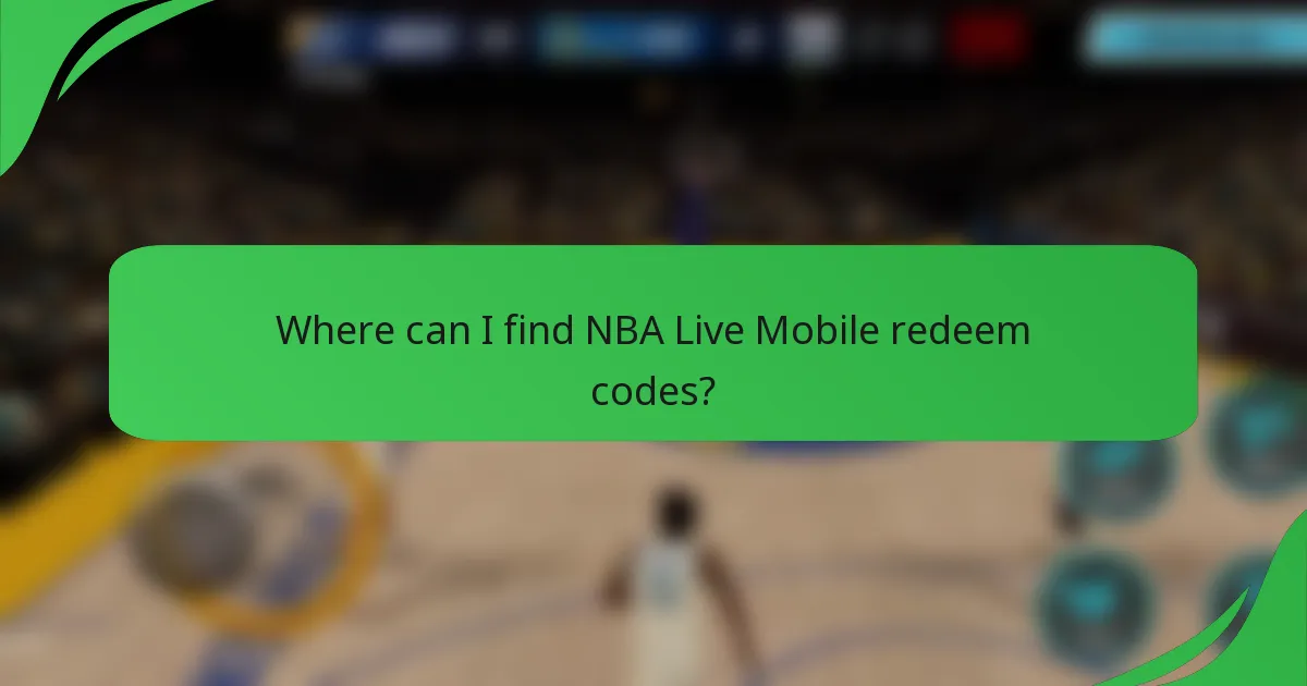 Where can I find NBA Live Mobile redeem codes?